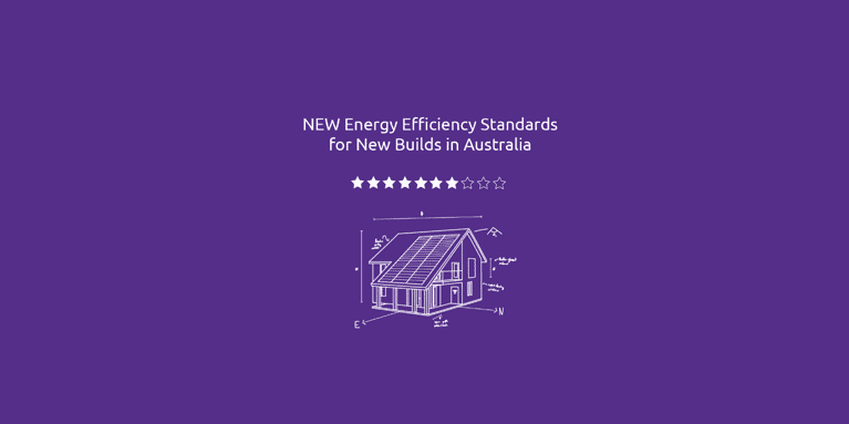 How Energy Efficiency Standards Work in Australia - Seven-Star Home
